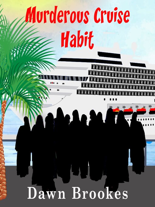 Title details for Murderous Cruise Habit by Dawn Brookes - Available